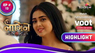 Naagin 6 | नागिन 6 | Ep. 13 | Shanglira Enters The Gujral Mansion | Highlight