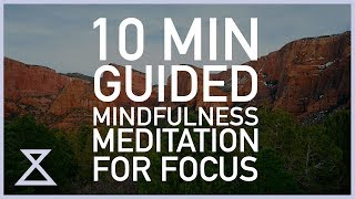 10 Minute Guided Meditation for Focus