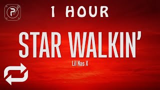 [1 HOUR 🕐 ] Lil Nas X - STAR WALKIN' (Lyrics)