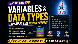 Java Variables & Data Types Deep Dive | Think Like a Developer