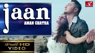 Jaan - Full Video Song || Aman Chatha || Latest Punjabi Song || Vvanjhali Records
