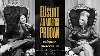 SARAH DUMITRESCU PRODAN: A FOST SI ESTE FOARTE GREU SA FIU FIICA TA | EU SUNT ANAMARIA PRODAN EP.3