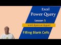 How To Fill blank cells using Power Query in Excel
