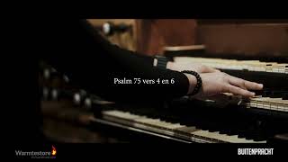 Psalm 75 vers 4 en 6 Grote Kerk Gorinchem