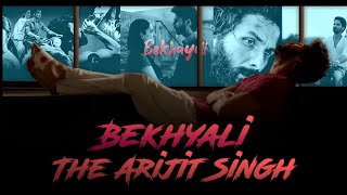 Bekhyali New Trending💔Arijit Singh status❣|Arijit Singh Superhit Songs Status| ARJIT SHAKYA