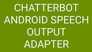 Chatterbot Android TTS - Qpython