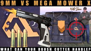 Today Shane takes aim at our Mega Mower X with a 9MM pistol.