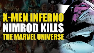 Nimrod Kills The Marvel Universe: X-men Inferno Part 3 | Comics Explained