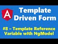#12.8 - Template Reference Variable with NgModel - Template Driven Form - Angular Series