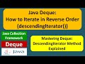 Java Deque: How to Iterate in Reverse Order (descendingIterator()) | Java Collection Framework