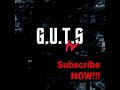 OFFICIAL PREMIER!!!! G.U.T.S. T.V.