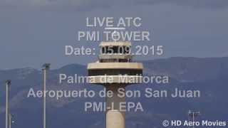 LIVE ATC Airport: Palma de Mallorca PMI-LEPA TOWER Date: 05.09.2015 [1080p]