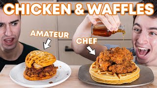 Chicken & Waffles: Amateur vs Chef | Food with Friends
