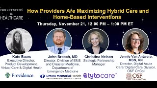 How Providers Are Maximizing Hybrid Care and Home-Based Interventions