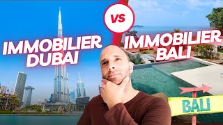 INVESTIR dans l'immobilier à BALI ou à DUBAI?  Quel est le plus RENTABLE? Analyse complète