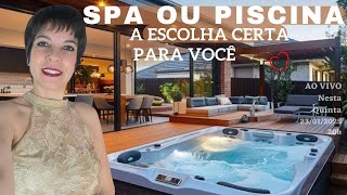 SPA OU PISCINA: QUAL É A ESCOLHA CERTA PARA VOCÊ?