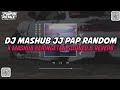 DJ MASHUP KERINGETAN JJ PAP RANDOM | DJ PINPIN RMX