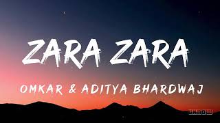 Zara Zara Behekta Hai (Lyrics) - Omkar & Aditya Bhardwaj