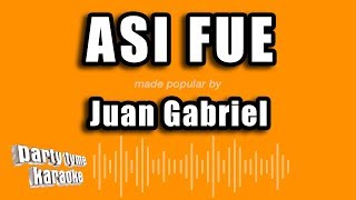 Juan Gabriel - Asi Fue (Versión Karaoke)