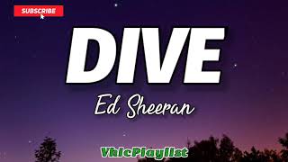 Ed Sheeran - Dive (Lyrics)🎶
