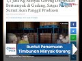 buntut temuan timbunan minyak goreng 1 1 juta kilogram di deliserdang produsen dipanggil polisi