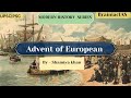 Modern History Lecture:3 Topic: ADVENT OF EUROPEAN | UPSC| PSC| BRAINIACIAS