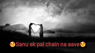 Sanu ek pal chain na aave new whatsapp status video Sanu ek pal chain na aave new whatsapp status video