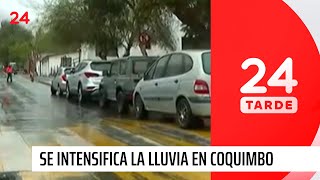 Sistema frontal: se intensifican las lluvias en Coquimbo | 24 Horas TVN Chile