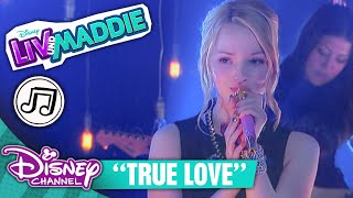 True Love | Liv&Maddie Songs