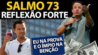 Salmo 73 - Uma Reflexão forte sobre a prosperidade dos ímpios | Felipe Seabra