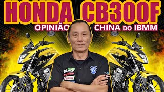 Opinião China do IBMM sobre a Honda CB300F e por que a CB300R era uma B0Mb4