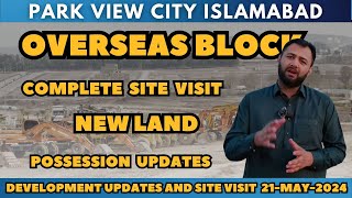 Park view city Islamabad Overseas block latest development and site visit