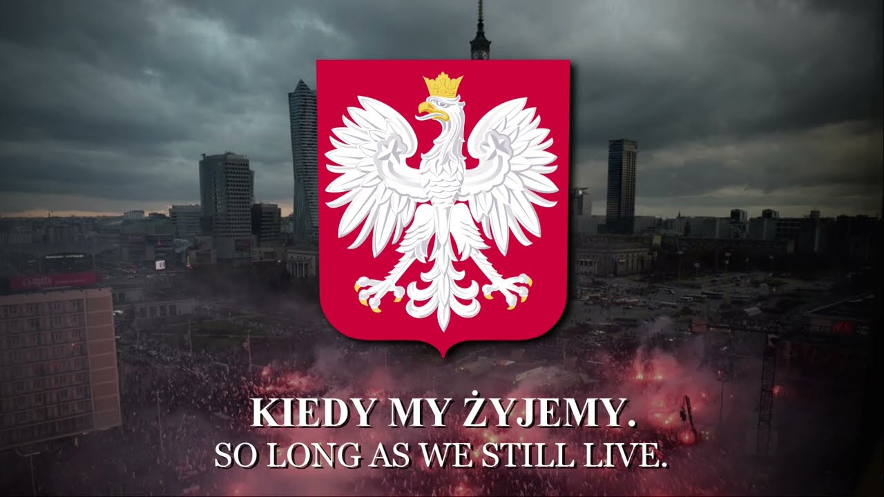 "Poland Is Not Yet Lost" (Mazurek Dąbrowskiego) - Poland National ...