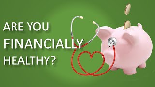 Financial Health | Are you financially healthy ?