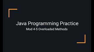 Java Practice Examples - Module 4-5 Overloaded Methods