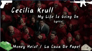 MONEY HEIST - SOUNDTRACK (MY LIFE IS GOING ON) - CECILIA KRULL 4