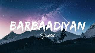 Barbaadiyan full song (Lyrical)| Shiddat | Hindi song 2021 | Lyrics | MUSIC CLIMAX