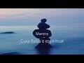 Cura Física e Espiritual   Mantra para Reiki