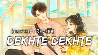 Dekhte Dekhte [Slowed+Reverb] |Batti Gul Meter Chalu | Beats Peacock | TextAudio Lyrics| Music Lover