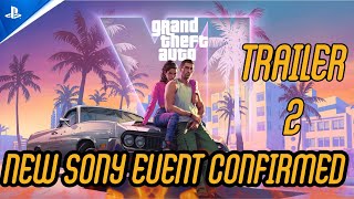 GTA 6 Trailer 2 Today? - New Sony Event Confirmed