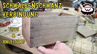 Schwalbenschwanzverbindung für ANFÄNGER | Anleitung und Tipps