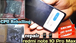 redmi note 10 Pro max cpu Reballing /mi note 10 Pro max dead mobile 📲📲 solution 💯