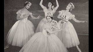 ‘Pas de Quatre’ Fragment - Alicia Markova, Alexandra Danilova, Mia Slavenska and Nathalie Krassovska