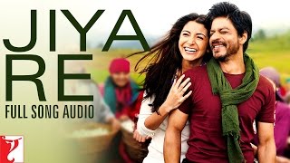 Audio | Jiya Re | Full Song Audio | Jab Tak Hai Jaan | Neeti Mohan | A. R. Rahman | Gulzar
