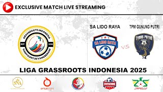 SA LIDO RAYA vs TPM GUNUNG PUTRI | Liga Grassroots Indonesia 2025 JABODETABEK LIVE Lapangan 3