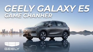 Geely Galaxy E5 - Game changer!