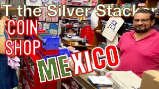 Visiting a Coin Shop in MEXICO - Coin Collecting, Buying Libertad Coins at a Bank and More!