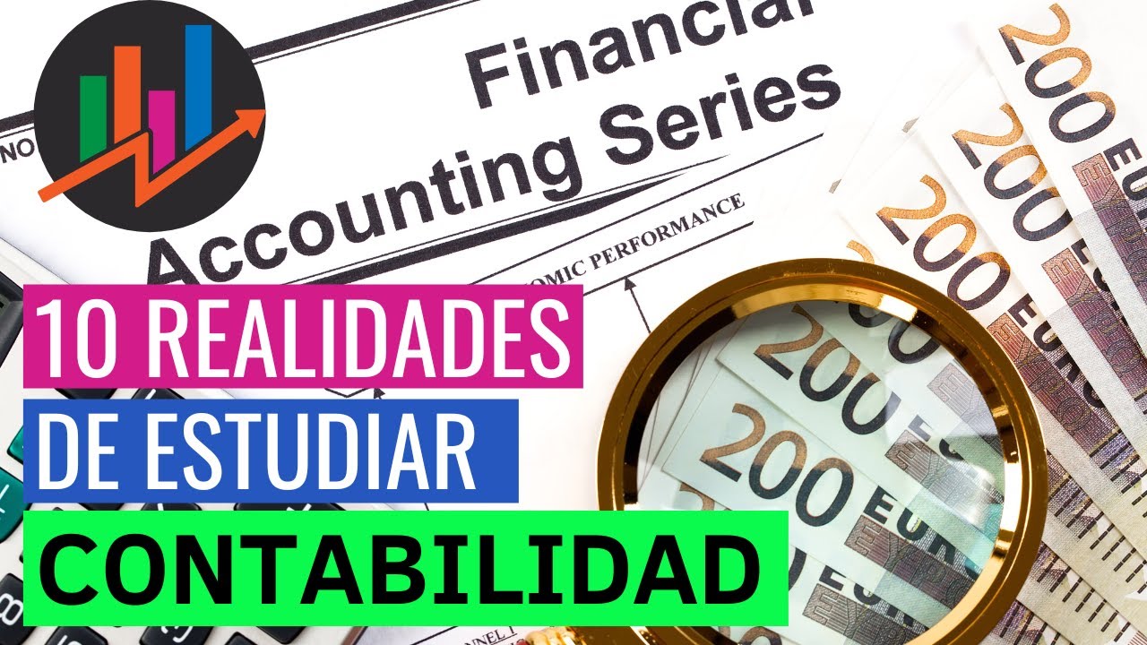 10 COSAS Que DEBES SABER Si Queres Estudiar CONTABILIDAD - YouTube