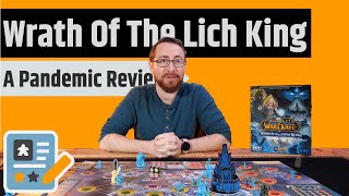 World Of Warcraft: Wrath Of The Lich King - A Pandemic Game Review
