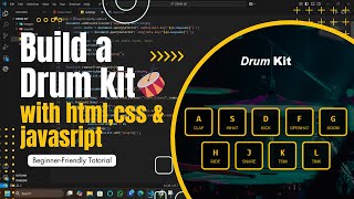 Build a Drum Kit with HTML, CSS & JavaScript | Beginner-Friendly Tutorial 🥁
